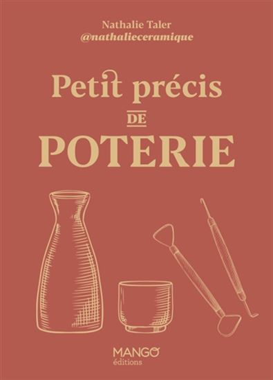 Petit précis de poterie - NATHALIE TALER