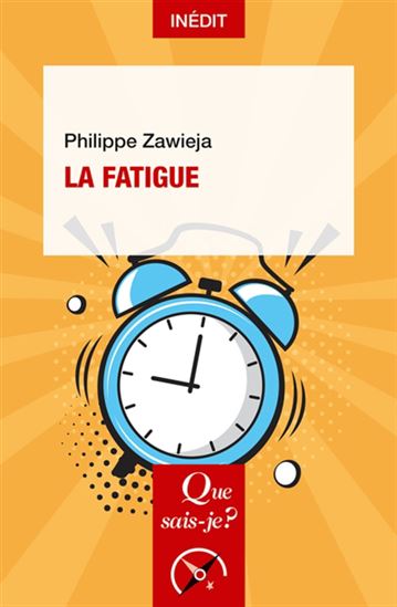 La Fatigue - PHILIPPE ZAWIEJA