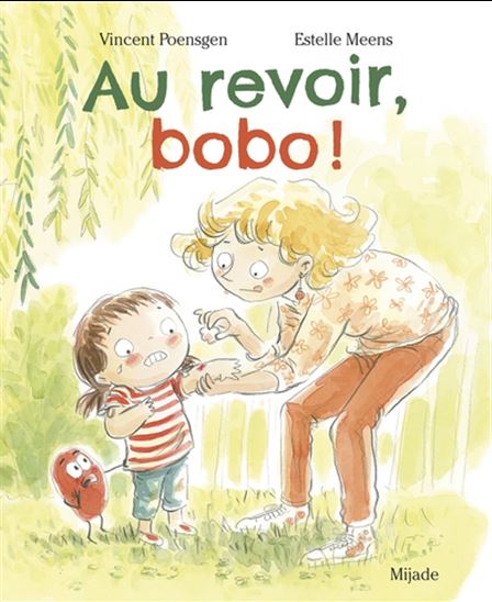 Au revoir, bobo ! - VINCENT POENSGEN - ESTELLE MEENS