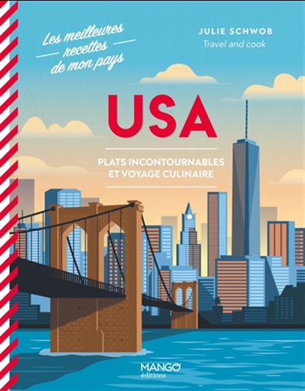 USA : plats incontournables et voyage culinaire - JULIE SCHWOB