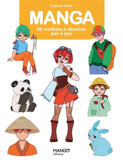 Mangas : 60 modèles à dessiner pas à pas - EVGENIIA RAFFIN