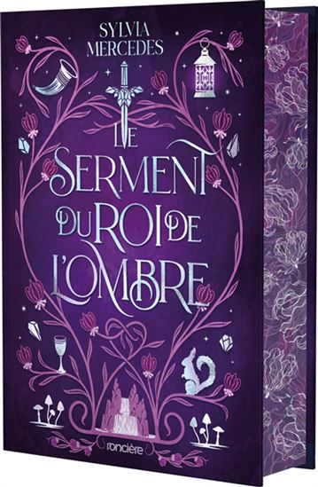Le Serment du roi de l&#39;ombre #02 (relié) Éd. collector - SYLVIA MERCEDES