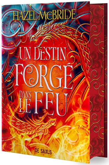 Un destin forgé dans le feu #01 (relié) Éd. collector - HAZEL MCBRIDE