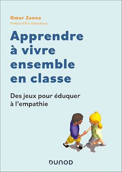 Apprendre à vivre ensemble en classe - OMAR ZANNA