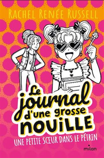 Le journal d&#39;une grosse nouille, Tome 16 - RACHEL RENÉE RUSSELL