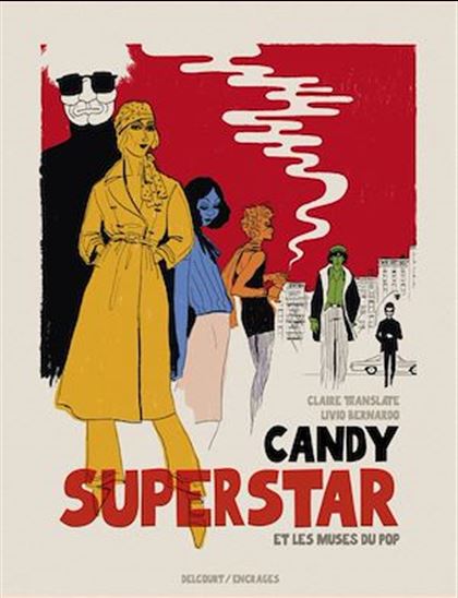 Candy Superstar et les muses du pop - CLAIRE TRANSLATE - LIVIO BERNARDO