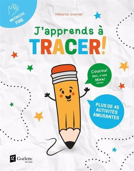 J&#39;apprends à tracer ! - MÉLANIE GRENIER