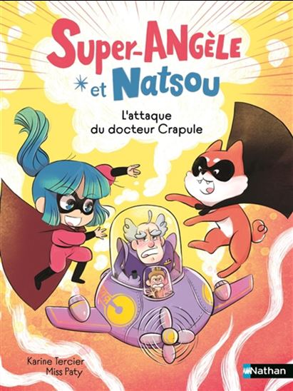 L&#39;Attaque du docteur Crapule - KARINE TERCIER - MISS PATY