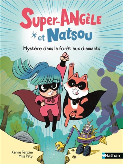 Mystère dans la forêt aux diamants - KARINE TERCIER - MISS PATY