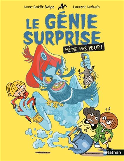 Le Génie surprise - ANNE-GAËLLE BALPE - LAURENT AUDOUIN