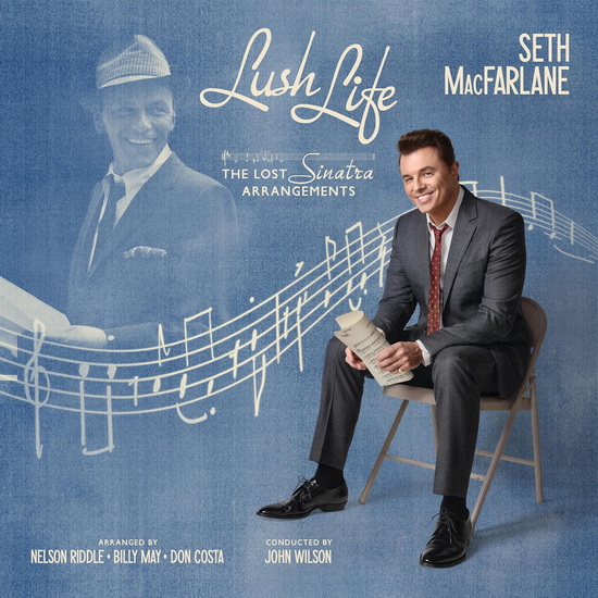 Lush Life: The Lost Sinatra Arrangements - SETH MACFARLANE