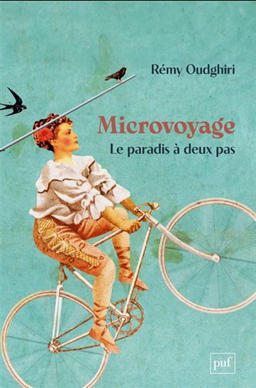 Microvoyage : le paradis à deux pas - RÉMY OUDGHIRI