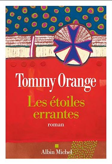 Les Etoiles errantes - TOMMY ORANGE