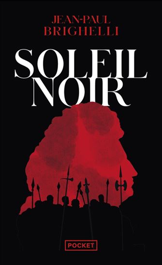 Soleil noir - JEAN-PAUL BRIGHELLI