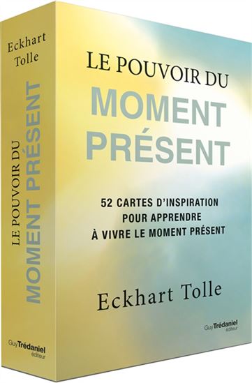 Le Pouvoir du moment présent : 52 cartes d&#39;inspiration pour apprendre à vivre le moment présent Cof. N. éd. - ECKHART TOLLE