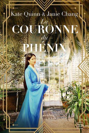 La Couronne du phénix - KATE QUINN - JANIE CHANG