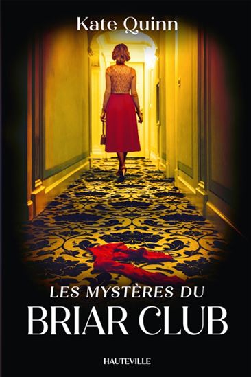 Les Mystères du Briar Club - KATE QUINN