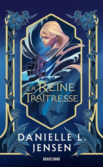 La Reine traîtresse #02 - DANIELLE L. JENSEN