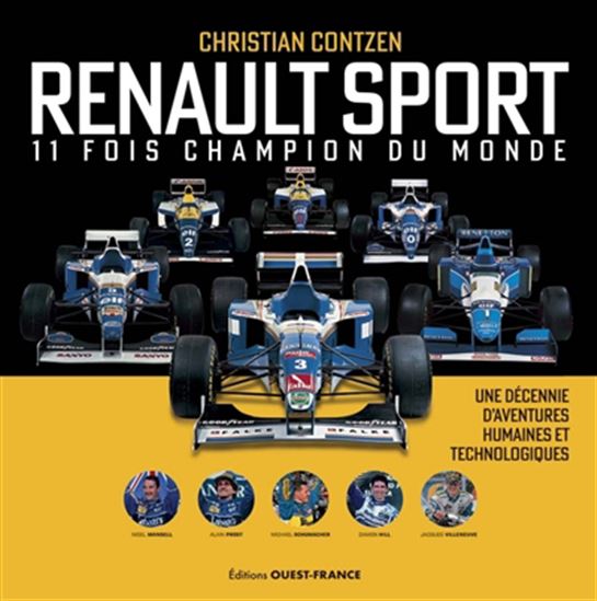 Mes années Renault Sport : 11 fois champion du monde N. éd. - CHRISTIAN CONTZEN