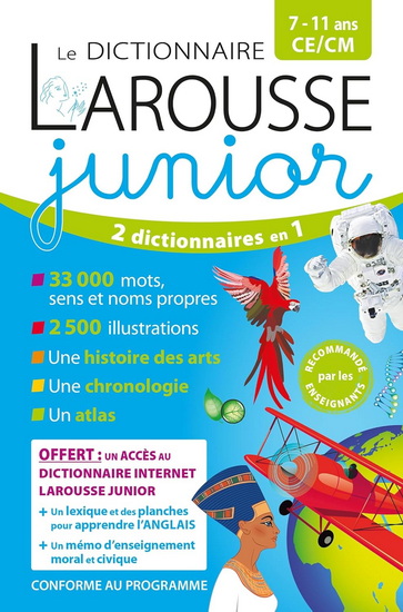 Le Dictionnaire Larousse junior, 7-11 ans, CE-CM : 2 dictionnaires en 1 N. éd. - COLLECTIF