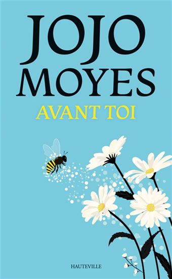 Avant toi N. éd. - JOJO MOYES