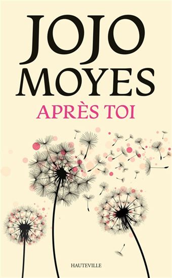 Après toi N. éd. - JOJO MOYES