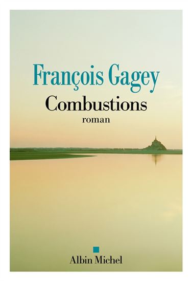 Combustions - FRANÇOIS GAGEY