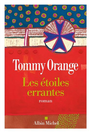 Les Étoiles errantes - TOMMY ORANGE