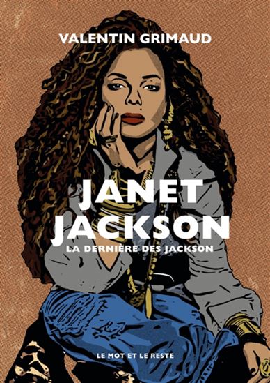 Janet Jackson : la dernière des Jackson - VALENTIN GRIMAUD