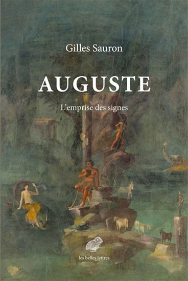 Auguste : l&#39;emprise des signes - GILLES SAURON