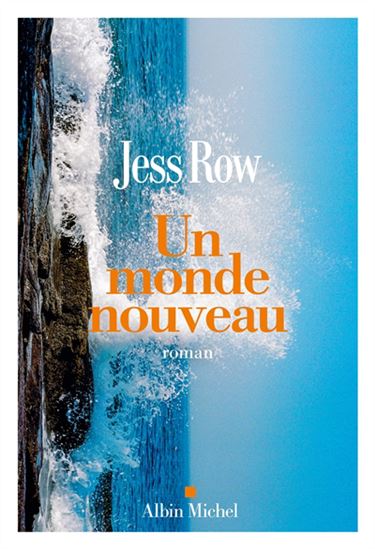Un monde nouveau - JESS ROW