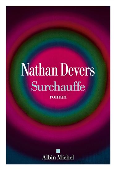 Surchauffe - NATHAN DEVERS
