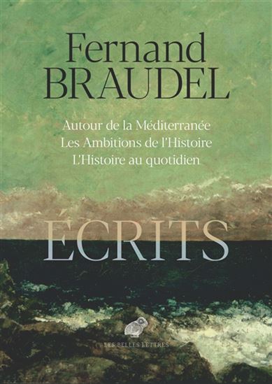 Ecrits - FERNAND BRAUDEL