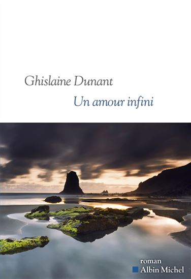 Un amour infini - GHISLAINE DUNANT