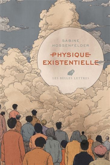 Physique existentielle - SABINE HOSSENFELDER