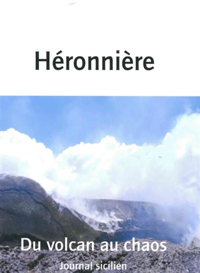 Du volcan au chaos : journal sicilien N. éd. - EDITH DE LA HÉRONNIÈRE