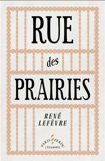 Rue des prairies - RENÉ LEFÈVRE