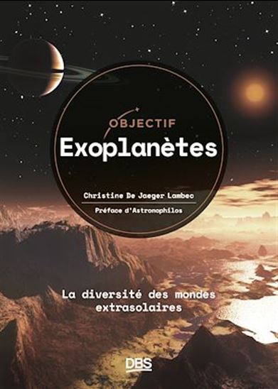 Objectif exoplanètes - CHRISTINE DE JAEGER LAMBEC