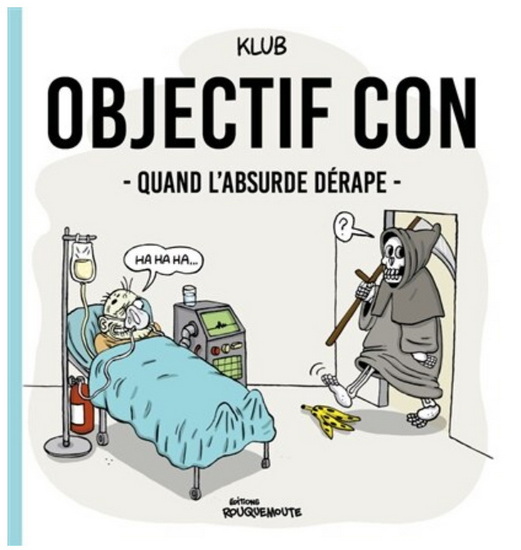 Quand l&#39;absurde dérape - KLUB