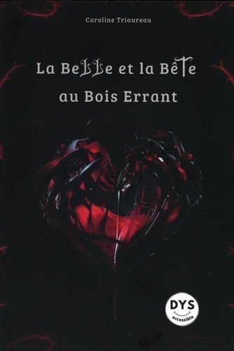 La Belle et la Bête au bois errant - CAROLINE TRIAUREAU