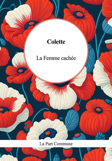 La Femme cachée - COLETTE