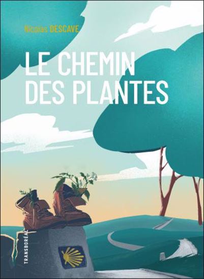 Le Chemin des plantes - NICOLAS DESCAVE