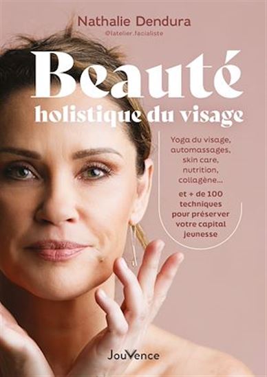 Beauté holistique du visage - NATHALIE DENDURA