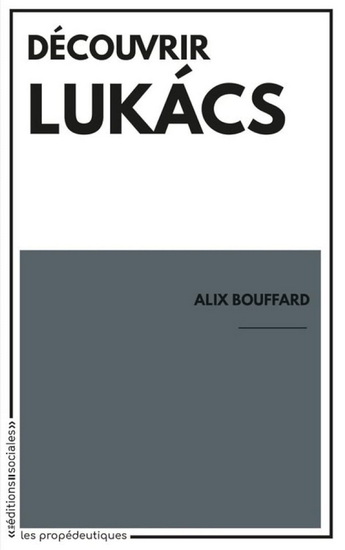 Découvrir Lukacs - ALIX BOUFFARD