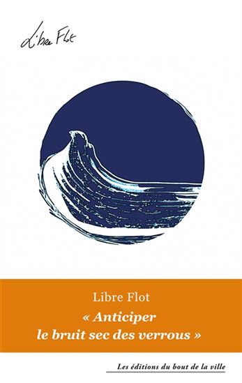 Anticiper le bruit sec des verrous - LIBRE FLOT