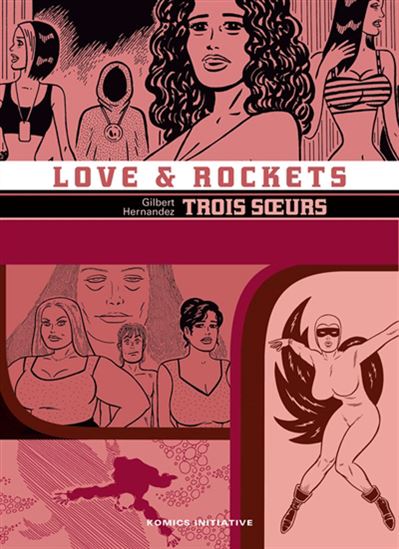 Trois soeurs #12 - GILBERT HERNANDEZ