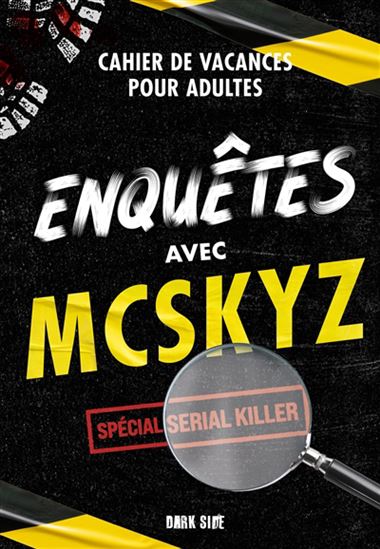 Enquêtes avec McSkyz : spécial serial killer - MCSKYZ