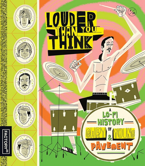 Louder Than You Think: Lo-Fi History of Gary Young and Pavement (Blu-ray) - BUJALSKI ANDREW
