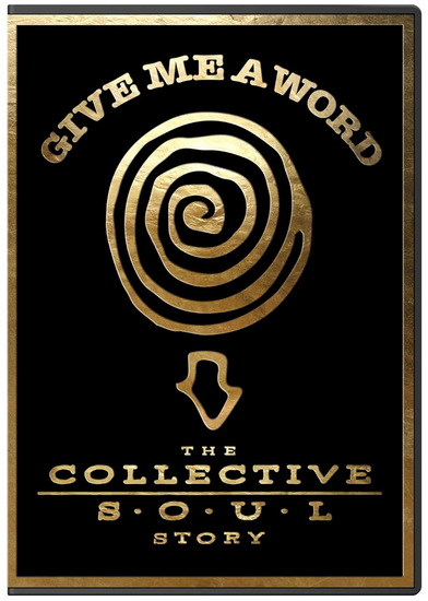 Give Me a Word: The Collective Soul Story - RUBINSTEIN JOSEPH