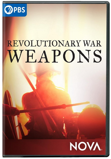 NOVA: Revolutionary War Weapons